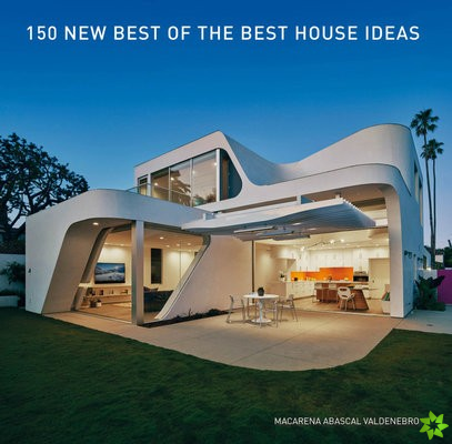 150 New Best of the Best House Ideas