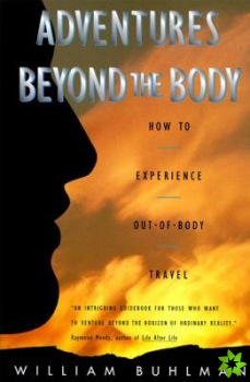 Adventures Beyond the Body