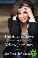 Alley of Love and Yellow Jasmines