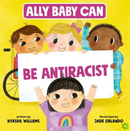 Ally Baby Can: Be Antiracist
