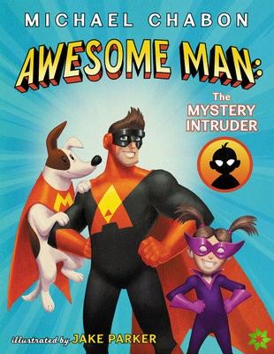 Awesome Man: The Mystery Intruder