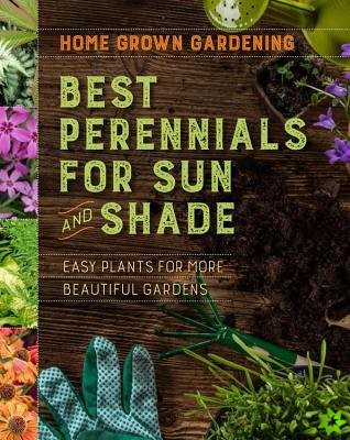 Best Perennials For Sun And Shade