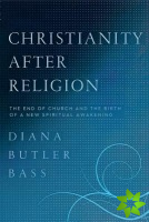 Christianity After Religion
