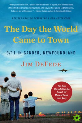Day the World Came to Town Updated Edition