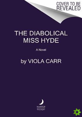 Diabolical Miss Hyde