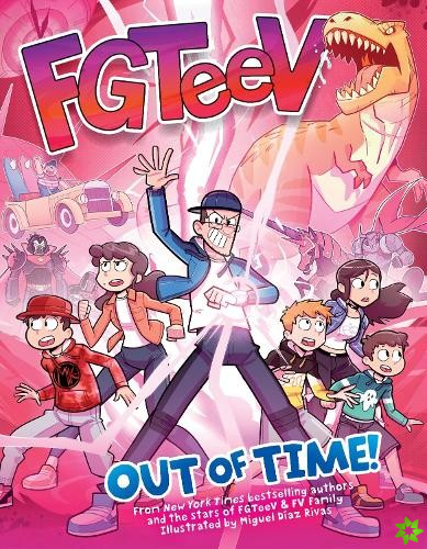 FGTeeV: Out of Time!