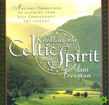 Kindling the Celtic Spirit