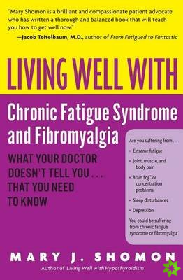 Living Well With Chronic Fatigue Syndrome & Fibromyalgia