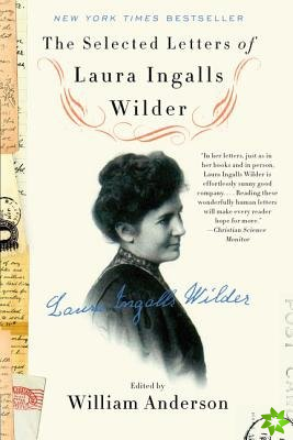 Selected Letters of Laura Ingalls Wilder