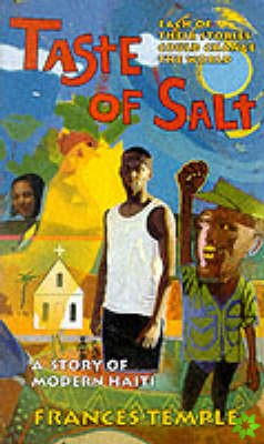 Taste of Salt: a Story of Modern Haiti