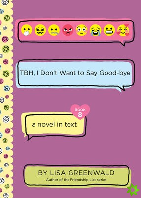 TBH #8: TBH, I Dont Want to Say Good-bye
