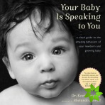 Your Baby Is Speaking To You