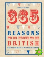 365 Reasons To Be Proud To Be British