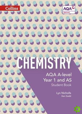 AQA A Level Chemistry Year 1 and AS Student Book