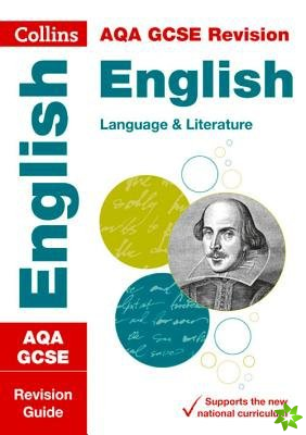 AQA GCSE 9-1 English Language and Literature Revision Guide