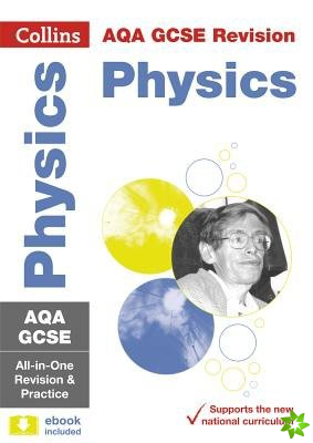 AQA GCSE 9-1 Physics All-in-One Complete Revision and Practice