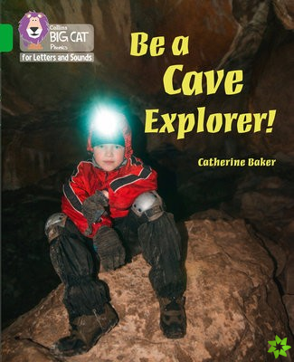 Be a Cave Explorer