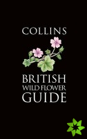 Collins British Wild Flower Guide