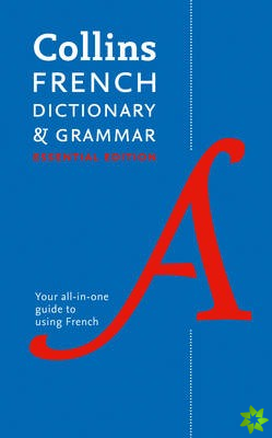 Collins French Dictionary and Grammar Essential edition