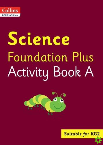 Collins International Science Foundation Plus Activity Book A