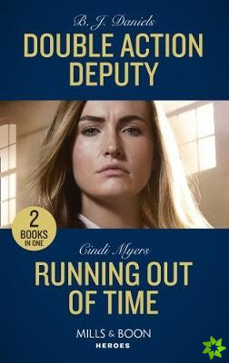 Double Action Deputy / Running Out Of Time