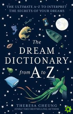 Dream Dictionary from A to Z [Revised edition]