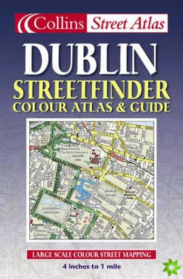 Dublin Streetfinder Colour Atlas and Guide