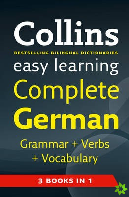 Easy Learning Complete German Grammar, Verbs and Vocabulary (3 books in 1)