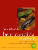 Erica White's Beat Candida Cookbook