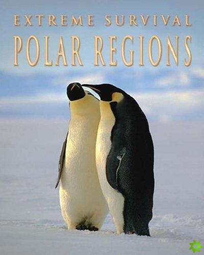 Extreme Survival in Polar Regions