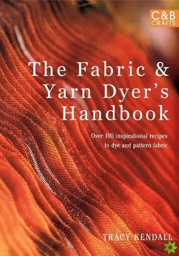 Fabric & Yarn Dyer's Handbook