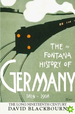 Fontana History of Germany, 1815-1918