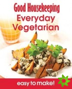 Good Housekeeping Easy To Make! Everyday Vegetarian