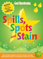 Good Housekeeping Spills, Spots and Stains