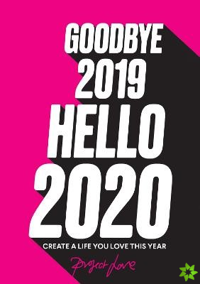 Goodbye 2019, Hello 2020