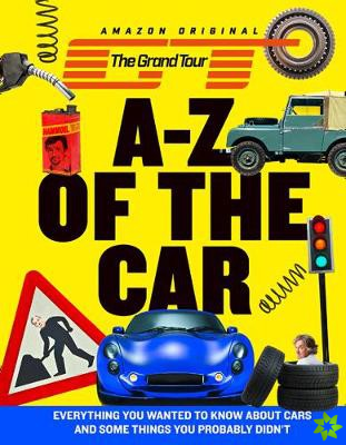 Grand Tour A-Z of the Car