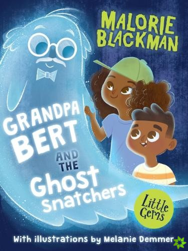 Grandpa Bert and the Ghost Snatchers
