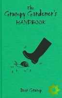 Grumpy Gardener's Handbook