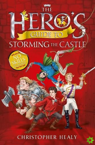 Hero's Guide to Storming the Castle