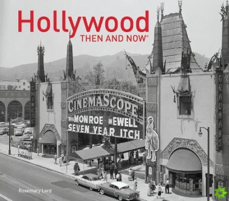 Hollywood Then and Now (R)