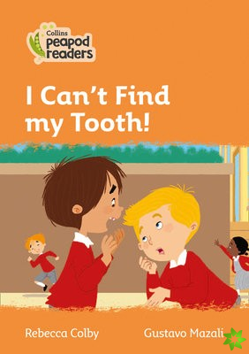 I Cant Find my Tooth!
