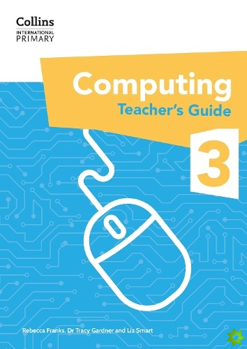 International Primary Computing Teachers Guide: Stage 3