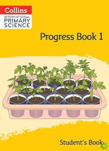International Primary Science Progress Book Students Book: Stage 1