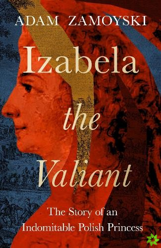 Izabela the Valiant