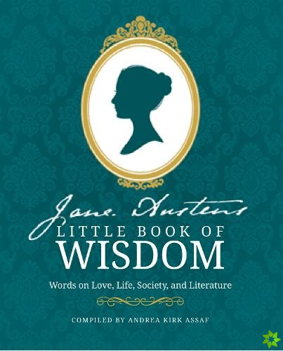 Jane Austens Little Book of Wisdom