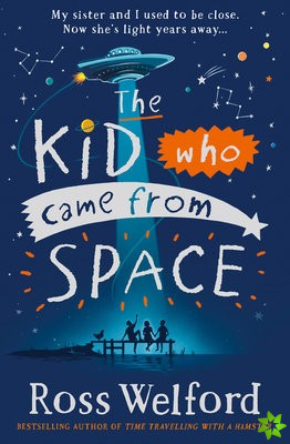 Kid Who Came From Space