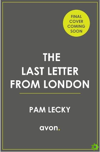 Last Letter from London