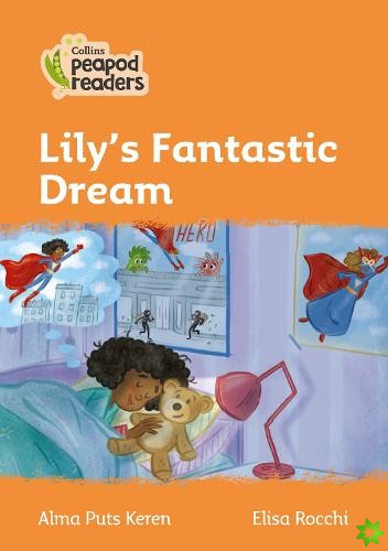 Level 4 - Lily's Fantastic Dream