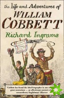 Life and Adventures of William Cobbett