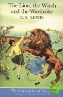 Lion, the Witch and the Wardrobe (Paperback)